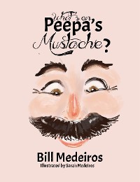 Cover What's on Peepa's Mustache?