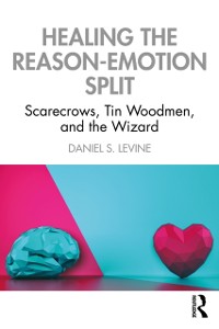 Cover Healing the Reason-Emotion Split