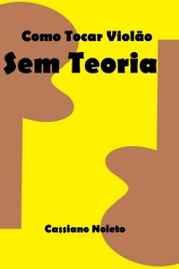 Cover Como aprender tocar violao sem teoria