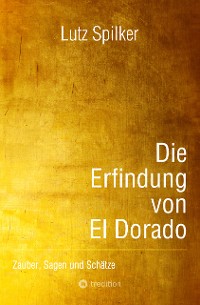 Cover Die Erfindung von El Dorado