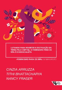 Cover Lutando para reverter a destruição da Terra pelo capital: o feminismo para os 99% é ecossocialista