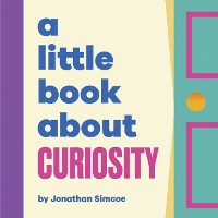 Cover Little Book About Curiosity