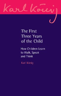 Cover The First Three Years of the Child