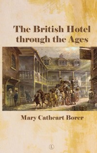 Cover The British Hotel Through the Ages