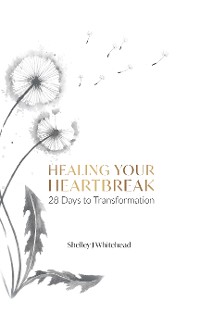 Cover Healing Your Heartbreak