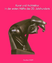 Cover Kunst und Architektur des 20. Jahrhunderts, Band I