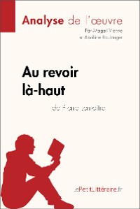 Cover Au revoir là-haut de Pierre Lemaitre (Analyse d'oeuvre)