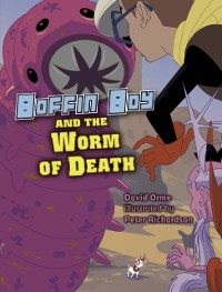 Cover Boffin Boy And The Worm of Death