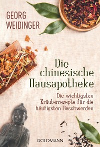 Cover Die chinesische Hausapotheke