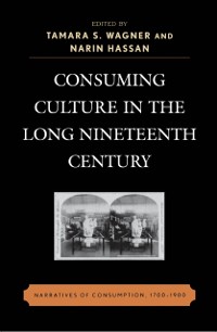 Cover Consuming Culture in the Long Nineteenth Century