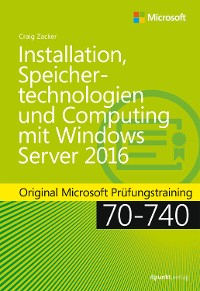 Cover Installation, Speichertechnologien und Computing mit Windows Server 2016