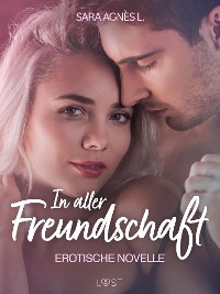 Cover In aller Freundschaft - Erotische Novelle