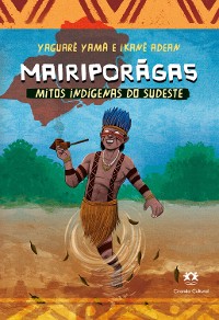 Cover Mairiporãga - Mitos indígenas do Sudeste