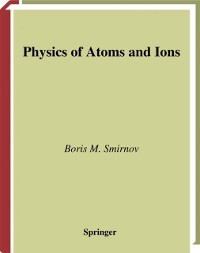 Cover Physics of Atoms and Ions