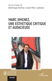 Cover Marc Jimenez, une esthétique critique et audacieuse