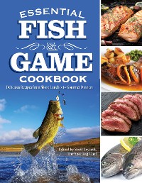 Cover Essential Fish & Game Cookbook