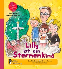 Cover Lilly ist ein Sternenkind - Das Kindersachbuch zum Thema verwaiste Geschwister
