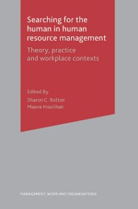 Cover Searching for the Human in Human Resource Management
