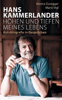 Cover Hans Kammerlander – Höhen und Tiefen meines Lebens