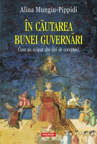 Cover În căutarea bunei guvernări: Cum au scăpat alte ţări de corupţie?