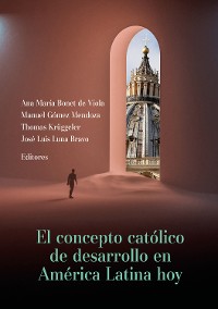 Cover El concepto católico de desarrollo en América Latina hoy