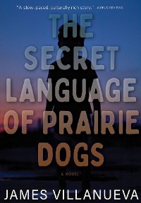 Cover The Secret Language of Prairie Dogs