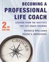 Cover Becoming a Professional Life Coach: Lessons from the Institute of Life Coach Training