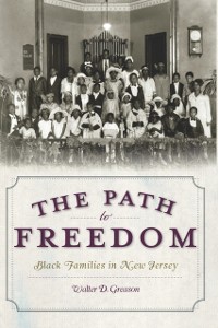 Cover Path to Freedom: Black Families in New Jersey