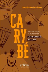 Cover Carybé: Uma Construção da Imagética do Candomblé Baiano