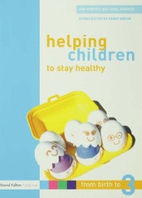 Cover Helping Children to Stay Healthy