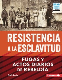 Cover Resistencia a la esclavitud (Resistance to Slavery)