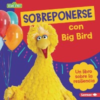 Cover Sobreponerse con Big Bird (Bouncing Back with Big Bird)