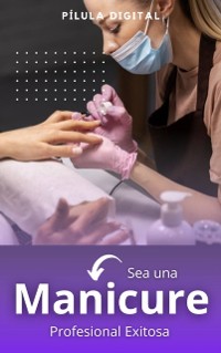 Cover Sea una manicure profesional exitosa