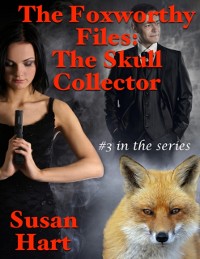Cover Foxworthy Files: The Skull Collector - #3 In the Series