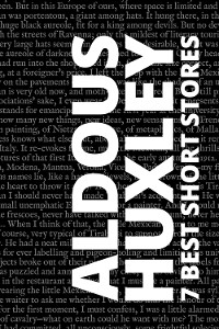 Cover 7 best short stories by Aldous Huxley