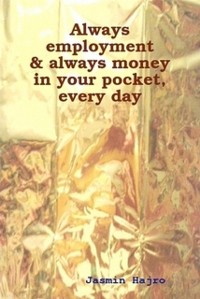 Cover Always employment & always money in your pocket, every day