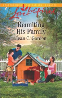Cover Reuniting His Family (Mills & Boon Love Inspired)