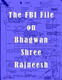 Cover The FBI File on Bhagwan Shree Rajneesh (Osho)