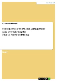 Cover Strategisches Fundraising-Management. Eine Beleuchtung des Face-to-Face-Fundraising
