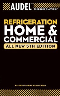 Cover Audel Refrigeration Home and Commercial, All New