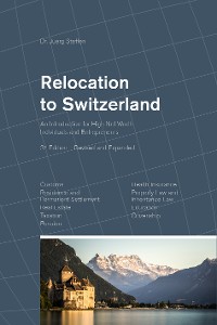 Cover Relocation to Switzerland: An Introduction for High Net Worth Individuals and Entrepreneurs