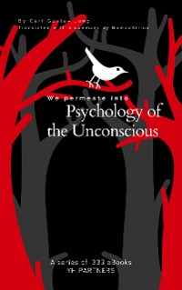 Cover We Permeate into Psychology of the Unconscious