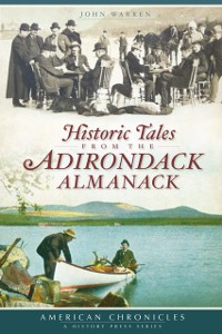 Cover Historic Tales from the Adirondack Almanack