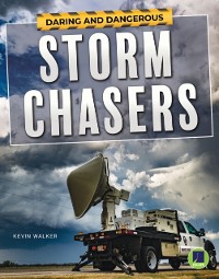 Cover Daring and Dangerous Storm Chasers