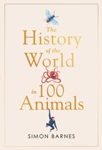 Cover History of the World in 100 Animals