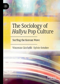 Cover The Sociology of Hallyu Pop Culture