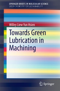 Cover Towards Green Lubrication in Machining