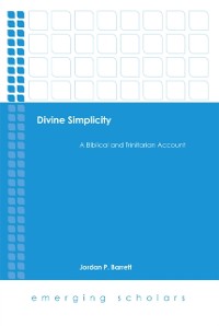 Cover Divine Simplicity: A Biblical and Trinitarian Account