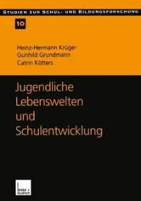 Cover Jugendliche Lebenswelten und Schulentwicklung