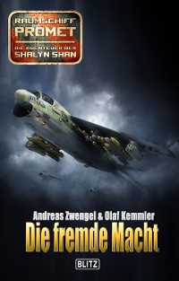 Cover Raumschiff Promet - Die Abenteuer der Shalyn Shan 09: Die fremde Macht